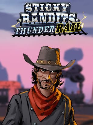 Visuel principal Sticky Bandits Thunder Rail